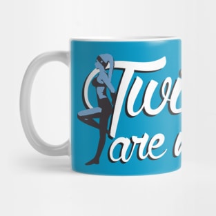 TWI'LEKS ARE MY TYPE (BLUE) Mug